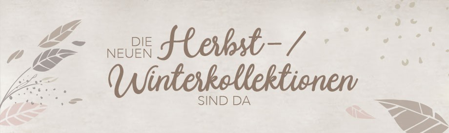 Unsere neuen Herbst-/Winterkollektionen unserer Top Marken sind da! Herbst-/Wintermode