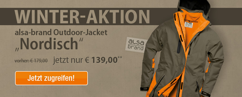 Exklusiv: Die alsa-brand Jacke zum reduzierten Preis!