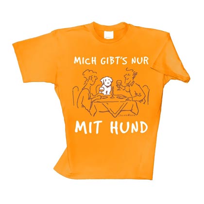 Cartoon-T-Shirt "Mich gibt&acute;s nur mit Hund"
