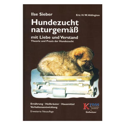 Hundezucht naturgem&auml;&szlig; mit Liebe & Verstand