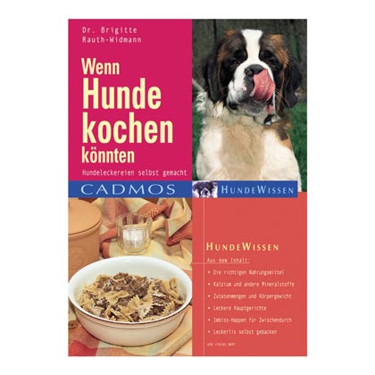 Wenn Hunde kochen k&ouml;nnten