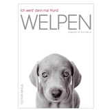 Buch "Ich werd&acute; dann mal Hund... WELPEN"