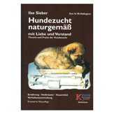 Hundezucht naturgem&auml;&szlig; mit Liebe & Verstand