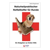 Naturheilpraktischer Notfallkoffer f&uuml;r Hunde