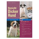 Vorsicht: Dicker Hund