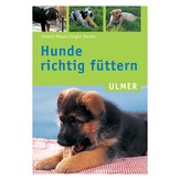 Hunde richtig f&uuml;ttern