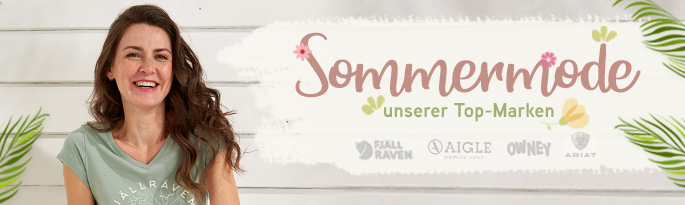 Hier präsentieren wir Ihnen die neuen Frühjahrs-/Sommerkollektionen von Aigle, Fjällräven, OWNEY und Ariat! Sommermode unserer Top-Marken