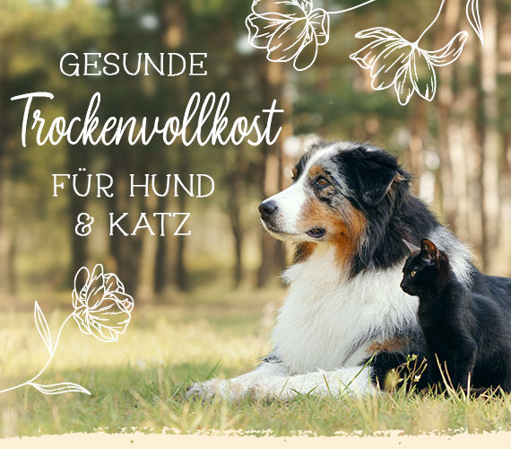 Gesunde Trockenvollkost f�r Hund & Katz